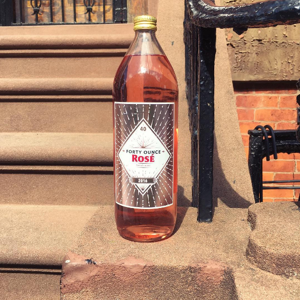 Drink Rosé From A 40, Because You're Classy As Hell.jpg